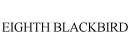 EIGHTH BLACKBIRD trademark