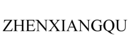ZHENXIANGQU trademark