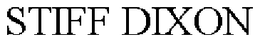 STIFF DIXON trademark