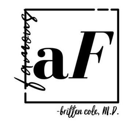 FAMOUS AF -BRITTEN COLE, M.D. trademark