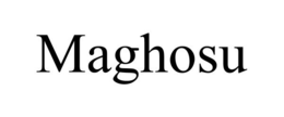MAGHOSU trademark