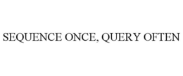 SEQUENCE ONCE, QUERY OFTEN trademark