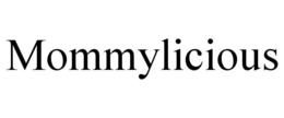 MOMMYLICIOUS trademark