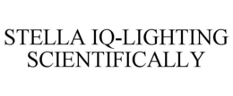 STELLA IQ-LIGHTING SCIENTIFICALLY trademark