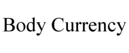 BODY CURRENCY trademark