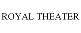 ROYAL THEATER trademark