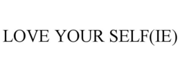 LOVE YOUR SELF(IE) trademark