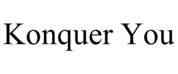 KONQUER YOU trademark