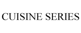 CUISINE SERIES trademark