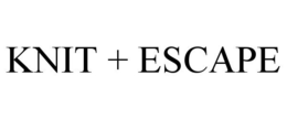 KNIT + ESCAPE trademark