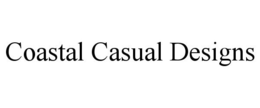 COASTAL CASUAL DESIGNS trademark