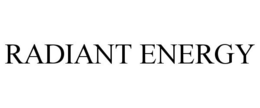 RADIANT ENERGY trademark