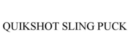 QUIKSHOT SLING PUCK trademark