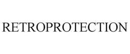 RETROPROTECTION trademark