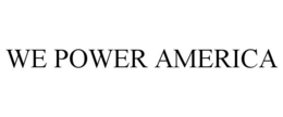 WE POWER AMERICA trademark