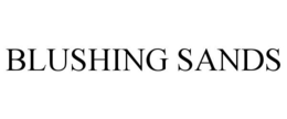 BLUSHING SANDS trademark