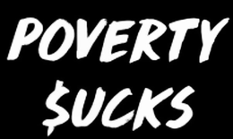 POVERTY $UCKS trademark