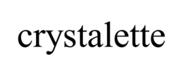 CRYSTALETTE trademark