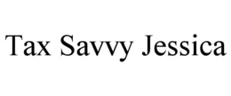 TAX SAVVY JESSICA trademark