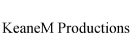 KEANEM PRODUCTIONS trademark