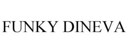 FUNKY DINEVA trademark