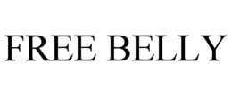 FREE BELLY trademark