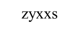 ZYXXS trademark