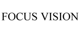 FOCUS VISION trademark