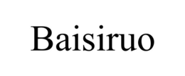BAISIRUO trademark