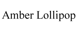AMBER LOLLIPOP trademark