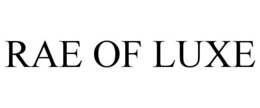 RAE OF LUXE trademark