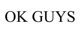OK GUYS trademark