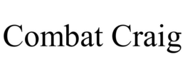COMBAT CRAIG trademark