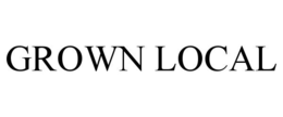 GROWN LOCAL trademark