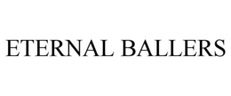ETERNAL BALLERS trademark