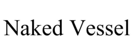 NAKED VESSEL trademark
