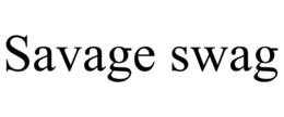 SAVAGE SWAG trademark