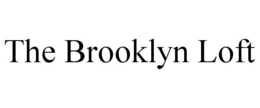 THE BROOKLYN LOFT trademark