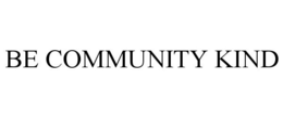 BE COMMUNITY KIND trademark