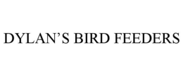 DYLAN'S BIRD FEEDERS trademark