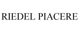 RIEDEL PIACERE trademark