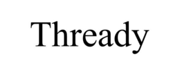 THREADY trademark