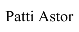 PATTI ASTOR trademark