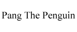 PANG THE PENGUIN trademark