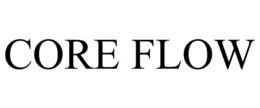 CORE FLOW trademark