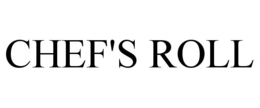 CHEF'S ROLL trademark