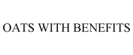 OATS WITH BENEFITS trademark