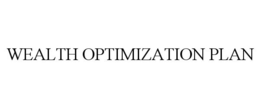WEALTH OPTIMIZATION PLAN trademark