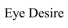 EYE DESIRE trademark
