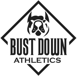 BUST DOWN ATHLETICS trademark